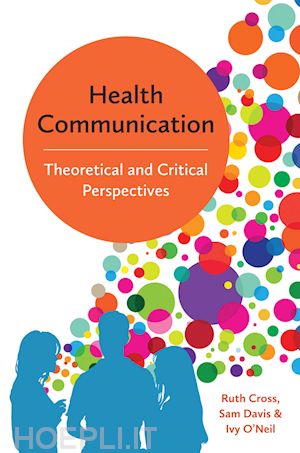 cross rm - health communication – theoretical and critical perspectives