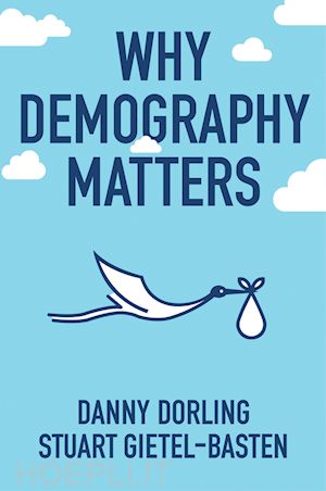 dorling d - why demography matters