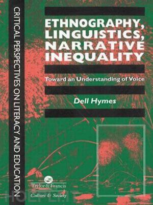 hymes dell - ethnography, linguistics, narrative inequality