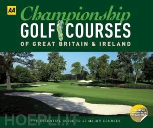 aa.vv. - championship golf course of great britain & ireland
