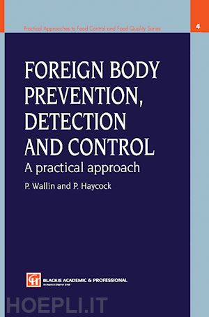 wallin peter; haycock p. - foreign body prevention, detection and control: a practical approach