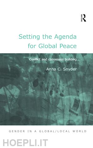 snyder anna c. - setting the agenda for global peace