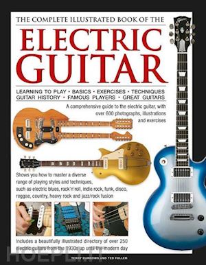 burrows terry; fuller ted - complete illustrated book of the electric guitar