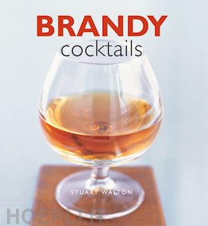 walton stuart - brandy cocktails