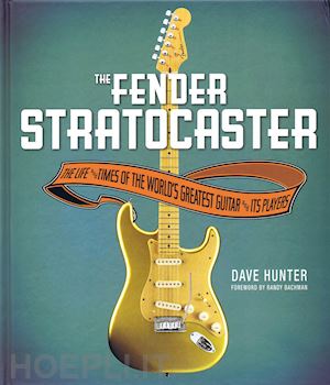 hunter dave - the fender stratocaster