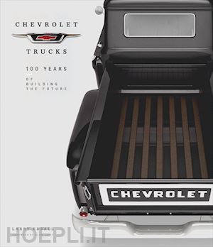 edsall larry - chevrolet trucks - 100 years of building the future