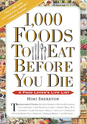 sheraton mimi; alexander kelly - 1.000 foods to eat before you die