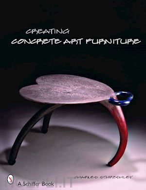 sthreshley charles - creating concrete art furniture