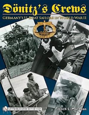 maclean french l. - donitz's crews. germany's u-boat sailors in world war ii