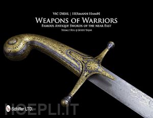 diehl vic; hampe hermann - weapons of warriors