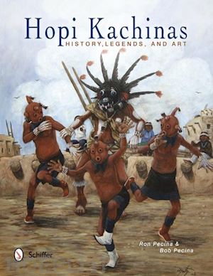 pecina ron; pecina bob - hopi kachinas