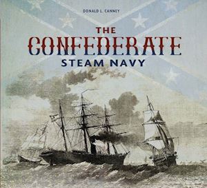 canney donald l. - the confederate steam navy