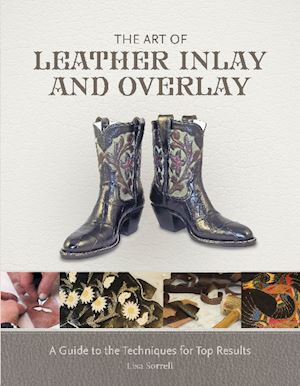 sorrell lisa - the art of leather inlay and overlay