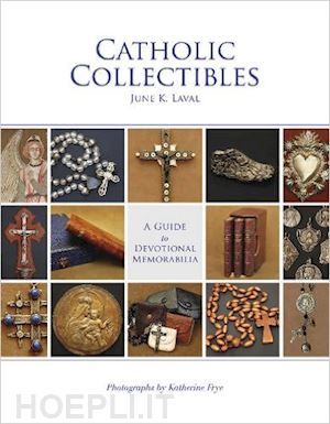 laval june k. - catholic collectibles. a guide to devotional memorabilia