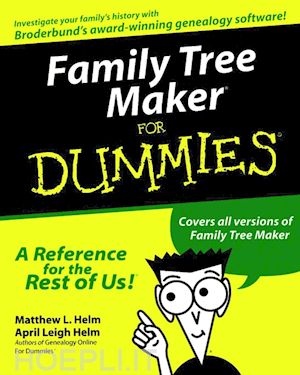 helm matthew l.; helm april leigh - family tree maker for dummies