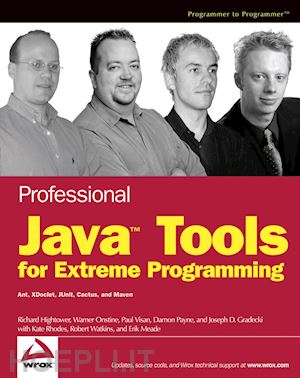 hightower r - professional java tools for extreme programming – ant, xdoclet, junit, cactus and maven