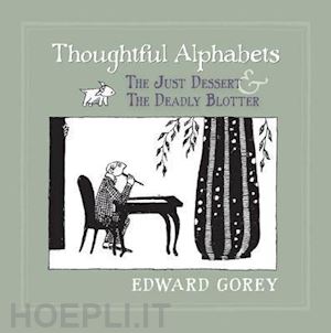 gorey edward - thoughtful alphabets