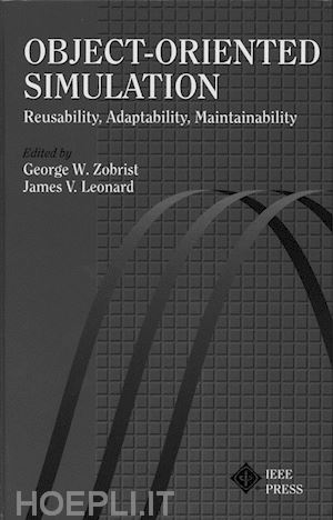 zobrist gw - object-oriented simulation: reusability, adaptability, maintainability