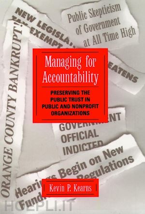 kearns kp - managing for accountability – preserving the public trust in public and nonprofit organizations