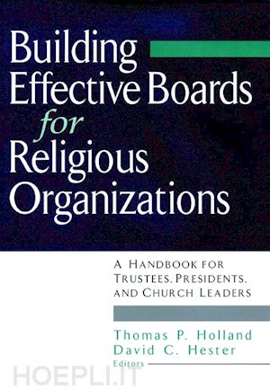holland tj - faith & governance – building effective boards for  religious organizations