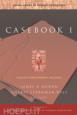 honan jp - casebook i: faculty employment policies