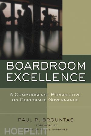 brountas pp - boardroom excellence –  a commonsense perspective on corporate governance