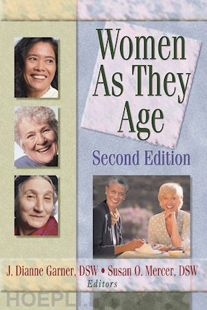 mercer susan o; garner j dianne - women as they age, second edition