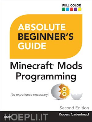cadenhead rogers - absolute begineer's guide to minecraft mods programming