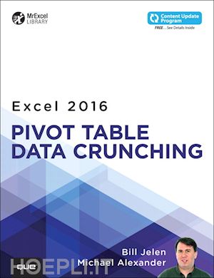 jelen bill; alexander michael - excel 2016 pivot table data crunching