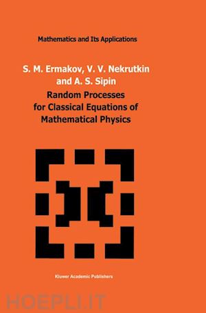ermakov s.m.; nekrutkin v.v.; sipin a.s. - random processes for classical equations of mathematical physics