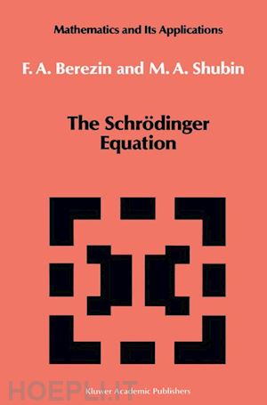 berezin f.a.; shubin m. - the schrödinger equation