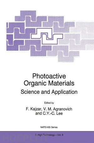 kajzar f. (curatore); agranovich vladimir m. (curatore); lee c.y.-c. (curatore) - photoactive organic materials