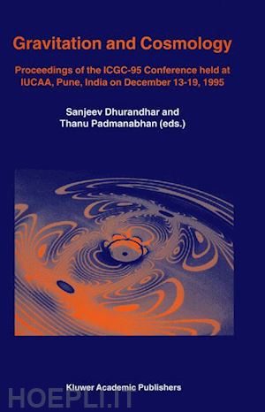 dhurandhar sanjeev (curatore); padmanabhan t. (curatore) - gravitation and cosmology