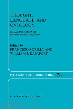 orilia francesco (curatore); rapaport w.j. (curatore) - thought, language, and ontology