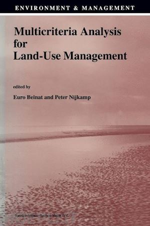 beinat e. (curatore); nijkamp peter (curatore) - multicriteria analysis for land-use management