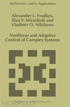 fradkov a.l.; miroshnik i.v.; nikiforov v.o. - nonlinear and adaptive control of complex systems