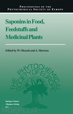 oleszek w. (curatore); marston a. (curatore) - saponins in food, feedstuffs and medicinal plants