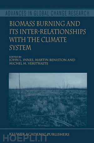 innes john l. (curatore); beniston martin (curatore); verstraete michel m. (curatore) - biomass burning and its inter-relationships with the climate system