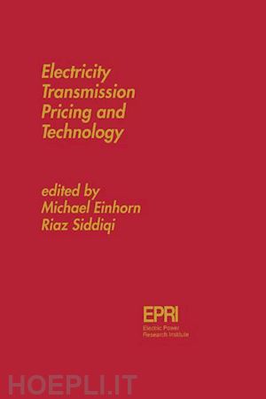 kalverboer a.f. (curatore); gramsbergen a. (curatore) - electricity transmission pricing and technology