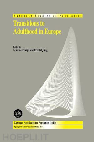corijn m. (curatore); klijzing erik (curatore) - transitions to adulthood in europe