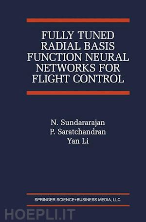 sundararajan n.; saratchandran p.; yan li - fully tuned radial basis function neural networks for flight control