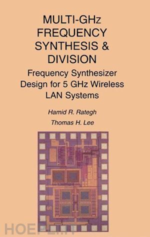 rategh hamid r.; lee thomas h. - multi-ghz frequency synthesis & division