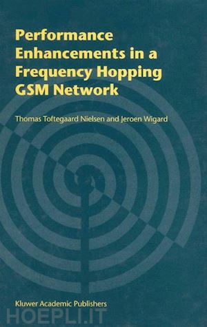 toftegaard nielsen thomas; wigard jeroen - performance enhancements in a frequency hopping gsm network