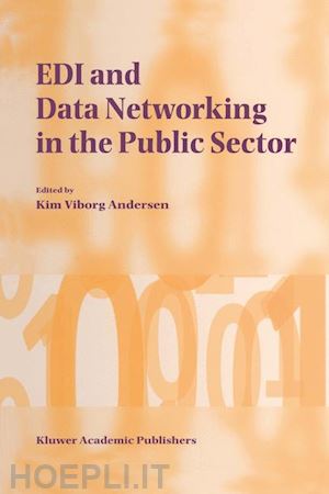 viborg andersen kim (curatore) - edi and data networking in the public sector