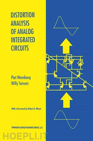 wambacq piet; sansen willy m.c. - distortion analysis of analog integrated circuits