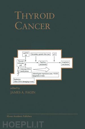 fagin james a. (curatore) - thyroid cancer