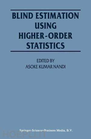 nandi asoke kumar (curatore) - blind estimation using higher-order statistics