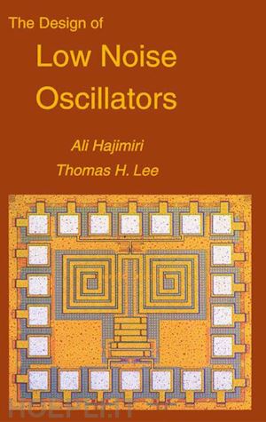 hajimiri ali; lee thomas h. - the design of low noise oscillators