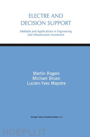 rogers martin gerard; bruen michael; maystre lucien-yves - electre and decision support