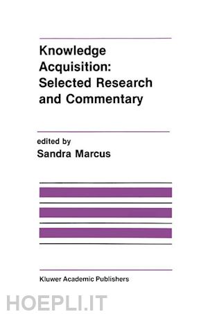 marcus sandra (curatore) - knowledge acquisition: selected research and commentary